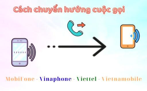 Toàn bộ thông tin về chuyển hướng cuộc gọi Viettel ai cũng cần phải biết