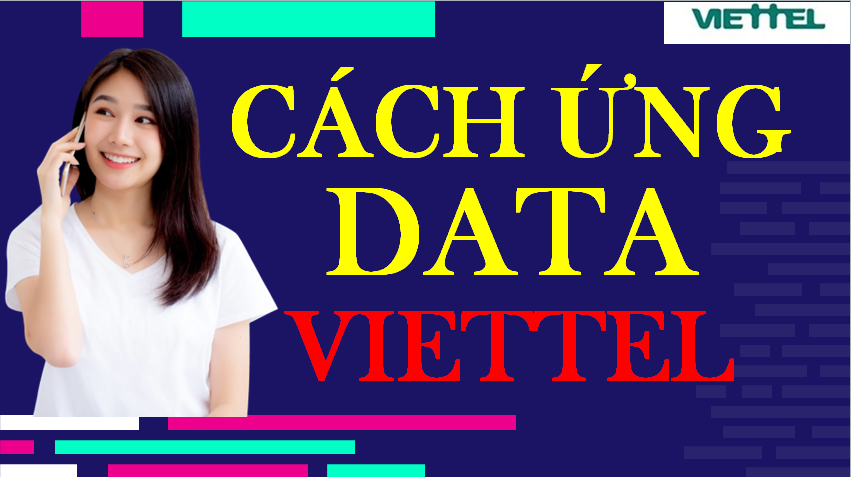 Cách ứng data 4G Viettel và hack data Viettel 